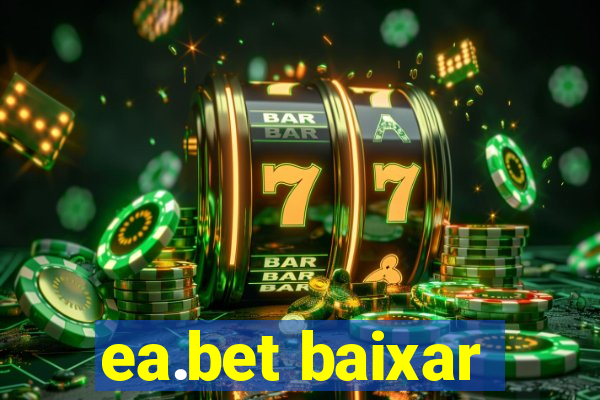 ea.bet baixar